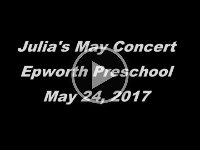 2017-05-24 Julia's Concert at Epworth Preschool